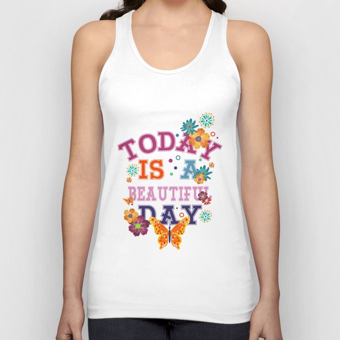 Today is a beautiful DAY Tank Top