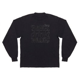 Classy Bitches Drink Whiskey Long Sleeve T-shirt