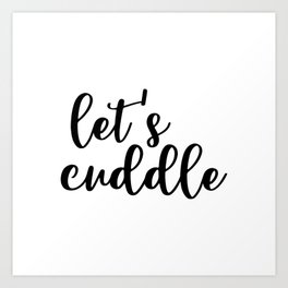 Let's Cuddle Art Print