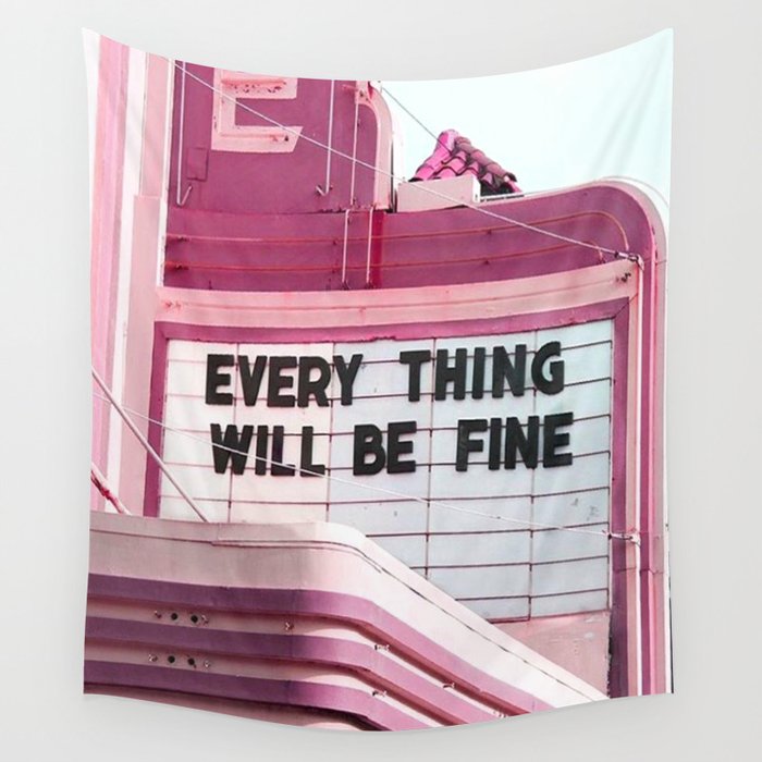 Every Thing Will Be Fine Wandbehang