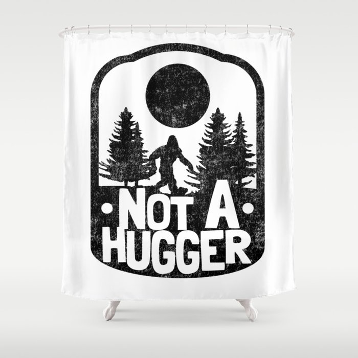 Funny Introvert Not A Hugger Bigfoot Sasquatch Shower Curtain