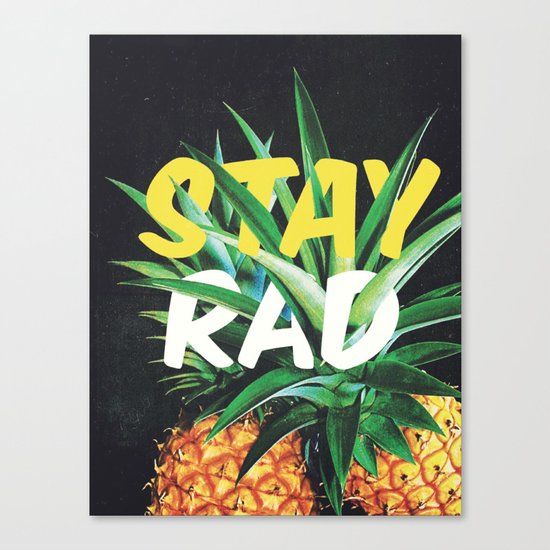 Stay Rad! Canvas Print
