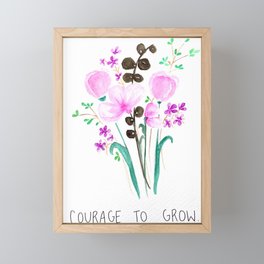 Courage to Grow Framed Mini Art Print