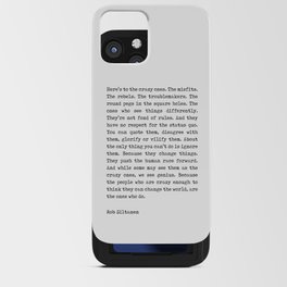 Here's to the crazy ones - Rob Siltanen - Typewriter Quote Print 1 iPhone Card Case