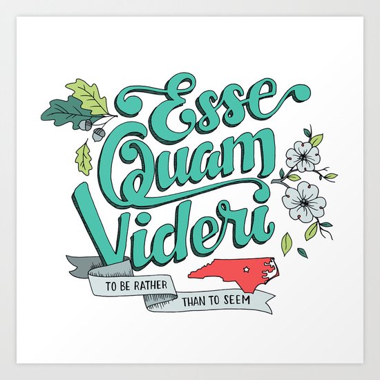 Esse Quam Videri Art Print