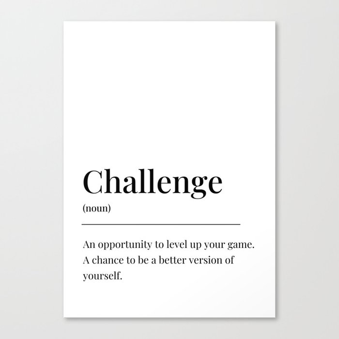 Challenge definition Canvas Print