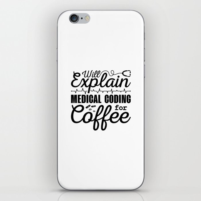 Medical Coder Medical Coding Coffee Coding ICD iPhone Skin