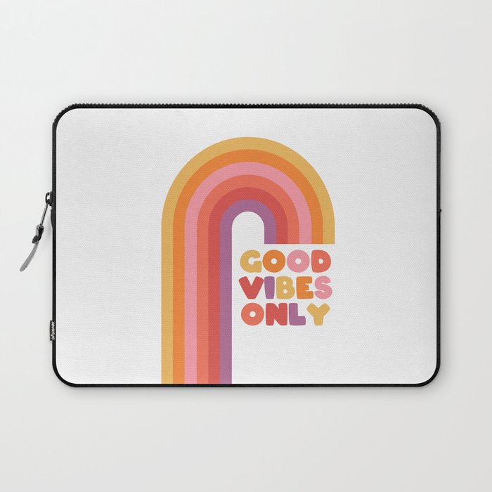Good Vibes Only Rainbow Laptop Sleeve
