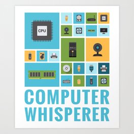 Computer Whisperer Funny IT Tech Support Help Desk Art Print