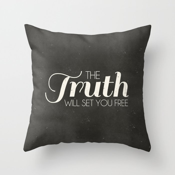 The Truth Will Set You Free - John 8:32 Throw Pillow