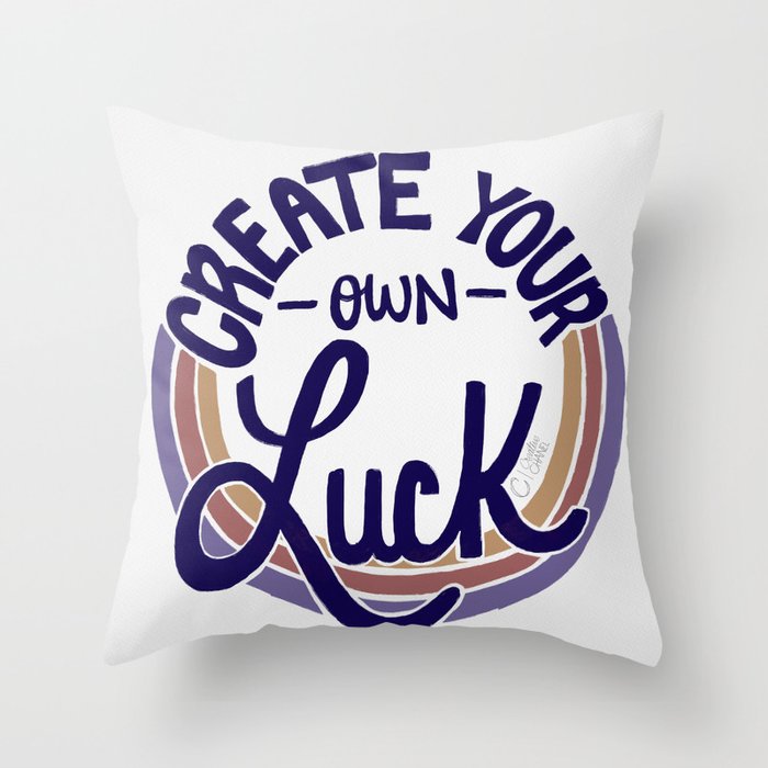 Create Your Own Luck OG Throw Pillow