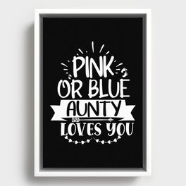 Pink Or Blue Aunty Loves You Framed Canvas