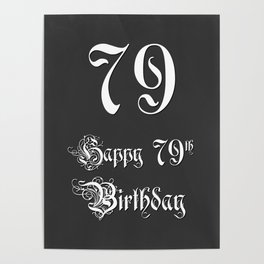 [ Thumbnail: Happy 79th Birthday - Fancy, Ornate, Intricate Look Poster ]
