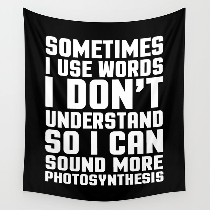 Words I Don t Understand Funny Quote Wall Tapestry by EnvyArt