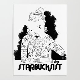 the STARBUCKSIST Poster