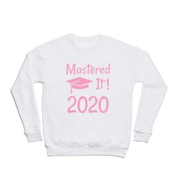 Master's Degree Gift for Women 2020 Crewneck Sweatshirt | 2020, Masters, Pink, Present, Ms, Ma, Gift, Mastersdegree, Masteredit, Graphicdesign 