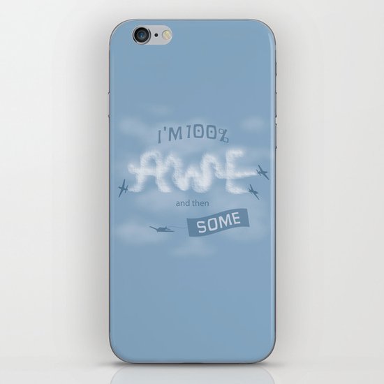 I'm 100% Awe and then Some iPhone & iPod Skin