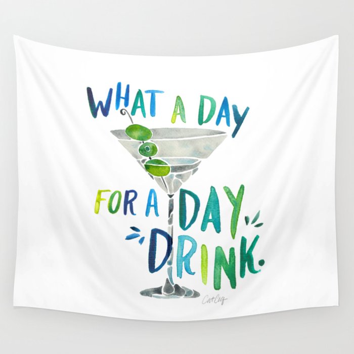 What a Day for a Day Drink – Blue & Green Palette Wall Tapestry