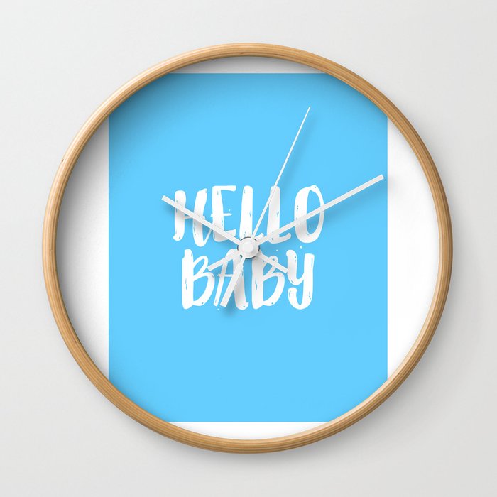 Nursery Decor Baby Room Decor Baby Boy Gift Newborn Hello Baby Hello Sign Nursery Wall Art Kids Gift Wall Clock By Typohouseart Society6