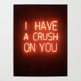 I Have A Crush On You Poster