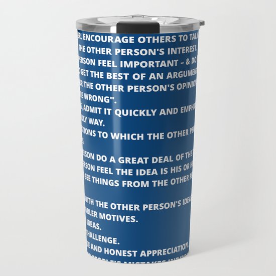 Dale Carnegie How To Win Friends And Influence People Quote Poster Travel Mug By Axiumdesign Society6