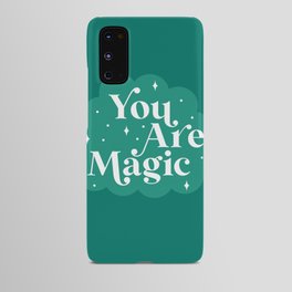 You are Magic Android Case