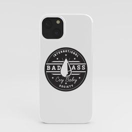 International Bad Ass Cry Baby Society iPhone Case