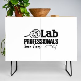 Lab Professionals Save Lives Laboratory Tech Gift Credenza