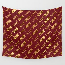 Dog Woof Quotes Red Yellow Gold Wall Tapestry