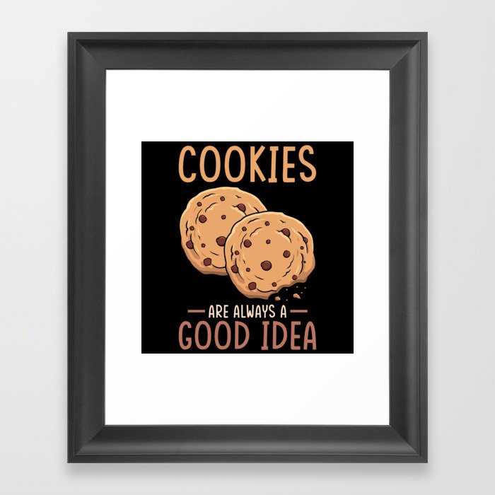 Cookies are always a good idea Framed Art Print