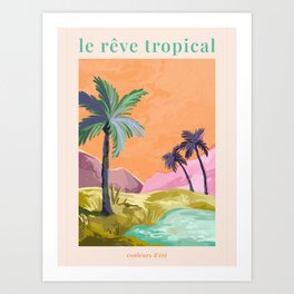 Le Reve Tropical - Palmtrees Art Print