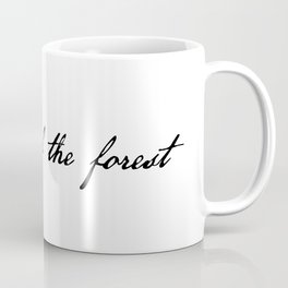 stay out of the forest Coffee Mug