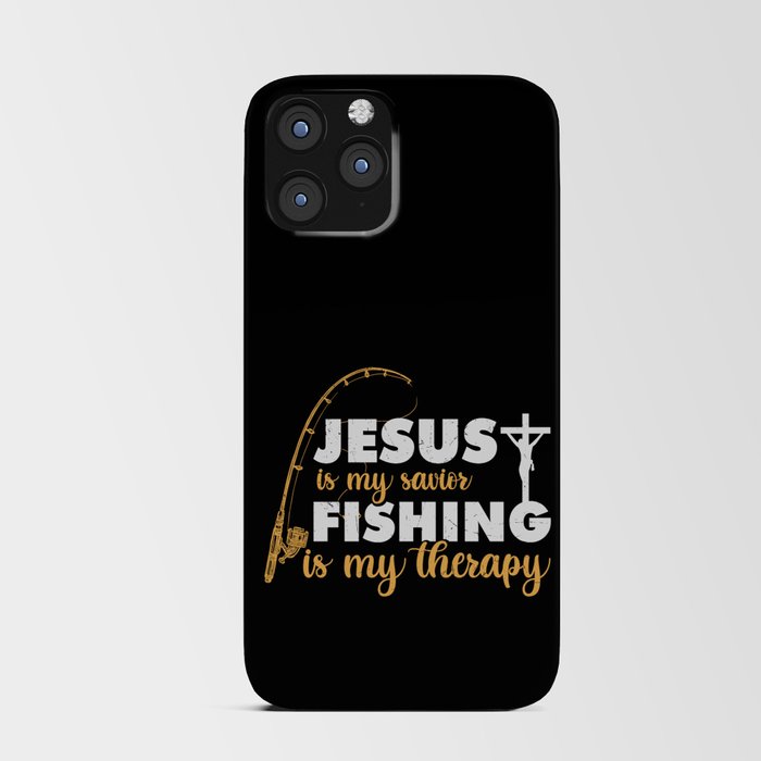 Jesus Is My Savior Fishing Is My Therapy iPhone Card Case