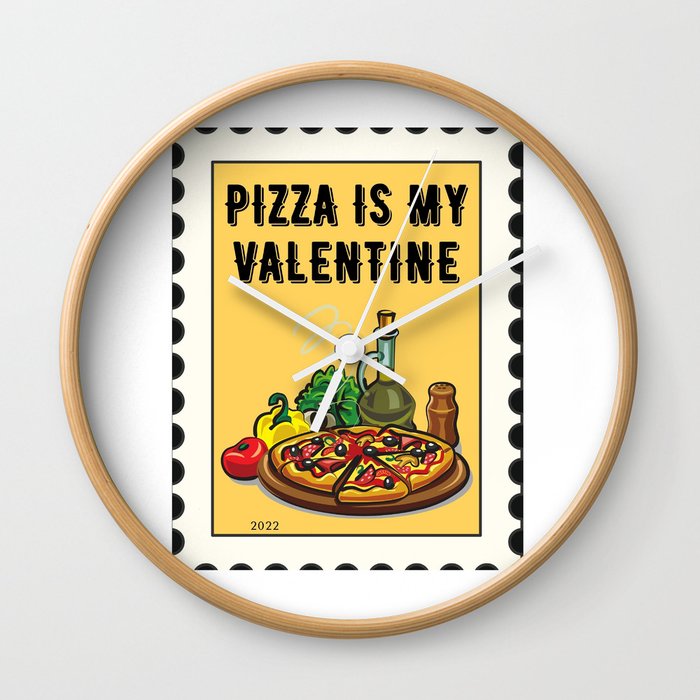 Pizza Is My Valentine Wall Clock