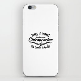 This Is What An Awesome Chiropractor Chiro Spine iPhone Skin
