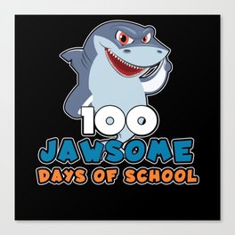 Days Of School 100th Day 100 Jaw Awesome Shark Canvas Print
