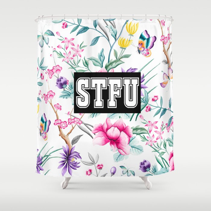 STFU - white floral pattern Shower Curtain