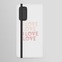I Love Love - Pink Pastel colors modern abstract illustration  Android Wallet Case