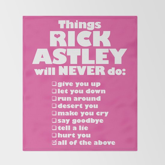 Rick Astley Never Gonna Give You Up Throw Blanket By Raincityprints Society6