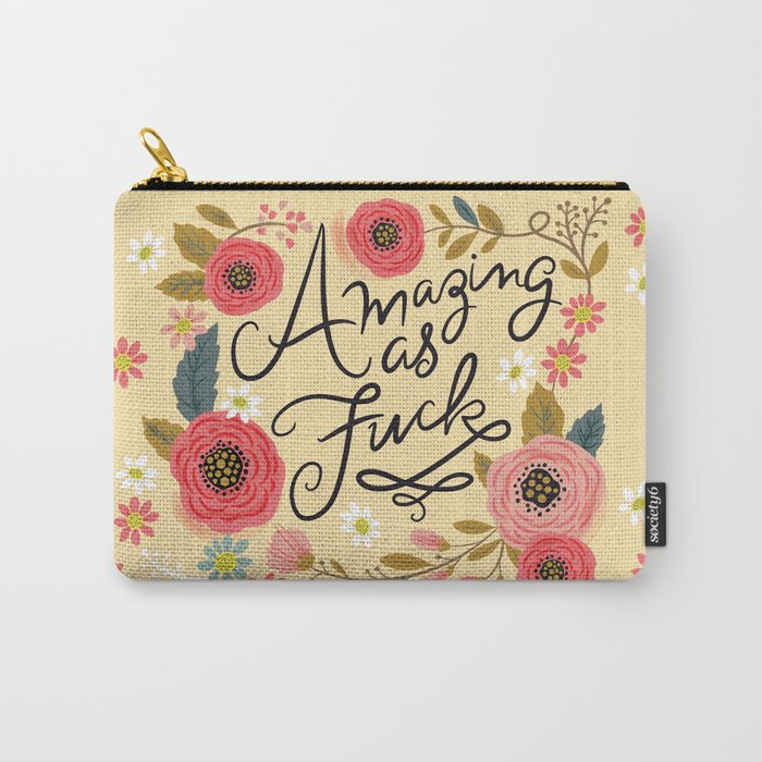 Pretty Swe*ry: Amazing as F Carry-All Pouch