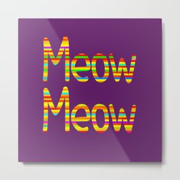 Meow Meow (in color) Metal Print | Cats, Typography, Graphicdesign, Cat, Pattern, Pets, Illustration, Funny, Animal, Meow 