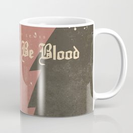 There will be blood, alternative movie poster, Daniel Day Lewis, Paul Thomas Anderson, Paul Dano Coffee Mug