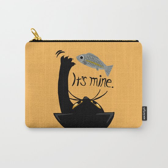 It is mine Carry-All Pouch