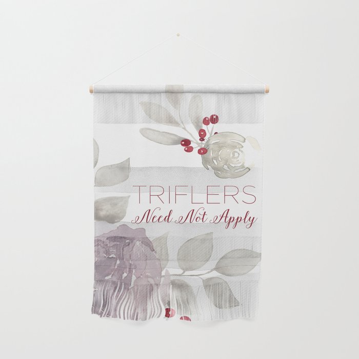 MFM: Triflers Need Not Apply Wall Hanging
