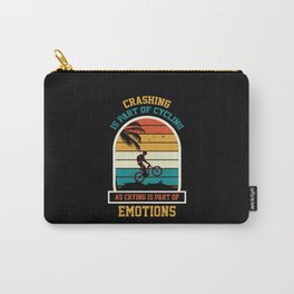 Crashing Is Part Of Cycling Quote Carry-All Pouch