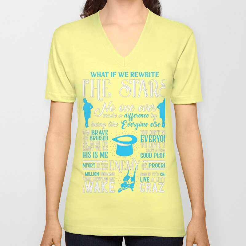 The Greatest Showman Best Quotes Unisex V Neck By Teestrore Society6