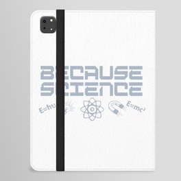 Because Science iPad Folio Case
