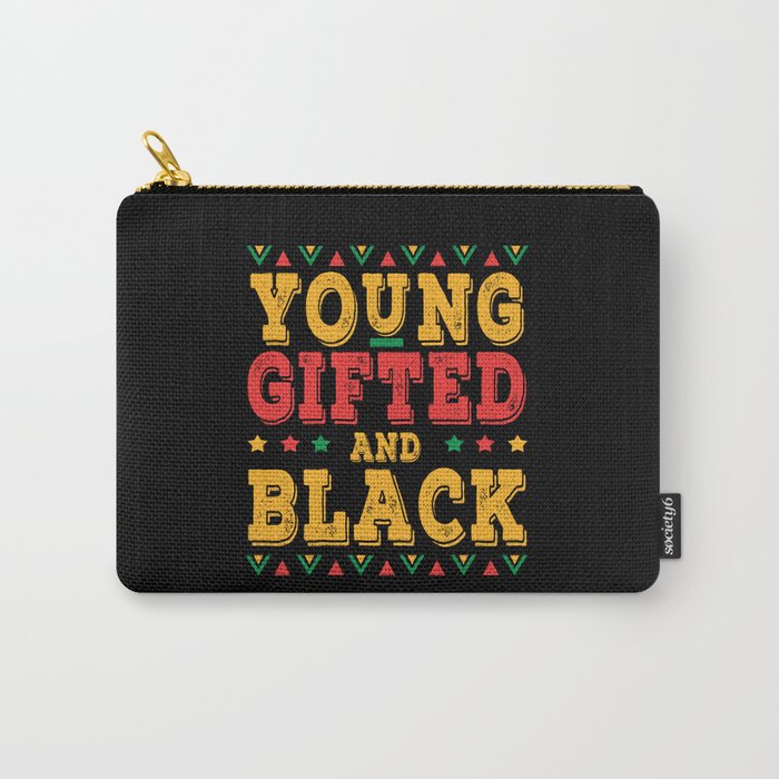 Young Gifted And Proud Black Black History Month Carry-All Pouch