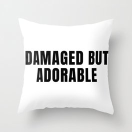 Damaged but adorable Throw Pillow