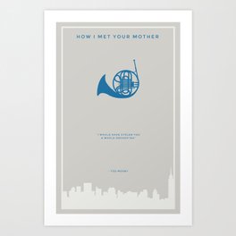How I Met Your Mother - Blue French Horn Art Print